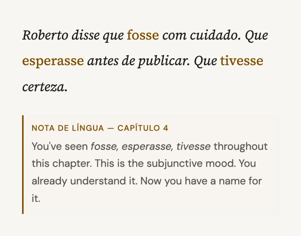 Portuguese grammar note explaining the subjunctive mood (fosse, esperasse, tivesse).