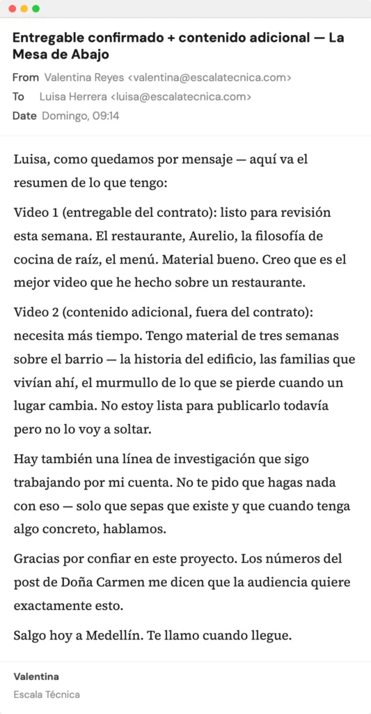 Email titled “Entregable confirmado + contenido adicional — La Mesa de Abajo” from Valentina Reyes to Luisa Herrera discussing video deliverables, in Spanish.